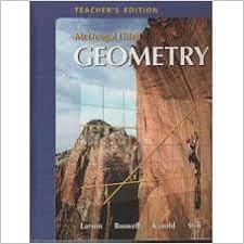 Mcdougal Littell Geometry Teacher S Edition By Ron Larson Laurie Boswell Timothy D Kanold Lee Stiff 2007 Hardcover Amazon Com Books