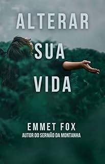 Livro Alterar sua vida: 🙏 A Bíblia de transformação pessoal