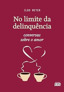 Livro No limite da delinquência; conversas sobre o amor