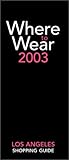 Image de Where to Wear Los Angeles 2003