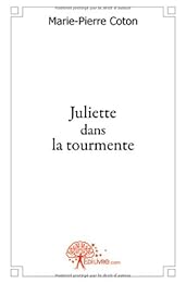 Juliette dans la tourmente