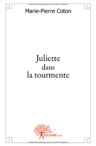 Juliette dans la tourmente