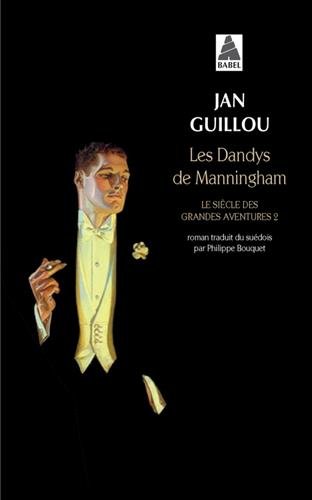 Le siècle des grandes aventures: 02: Les dandys de Manningham