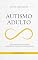 Livro Entendendo o Autismo Adulto: através de perguntas e respostas