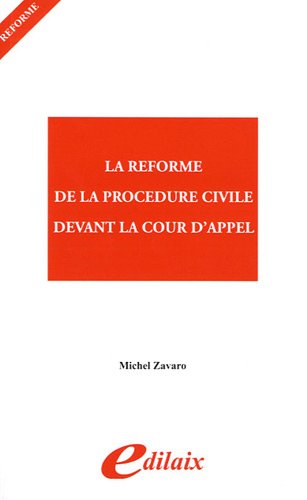 La  réforme de la procédure civile devant la cour d'appel