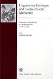 Ungarischer Episkopat und osterreichische Monarchie : Von einer Partnerschaft zur Konfrontation (1686-1790), Bahlcke, Joachim, 3515087648