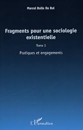 Fragments pour une sociologie existentielle