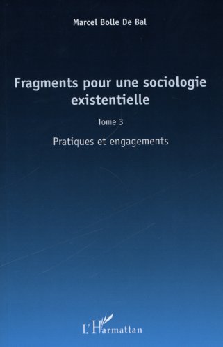 Fragments pour une sociologie existentielle