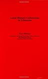 Local History Collections in Libraries, Phillips, Faye, 1563081415