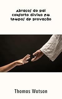 Livro Abraços do Pai: Conforto Divino em Tempos de Provação