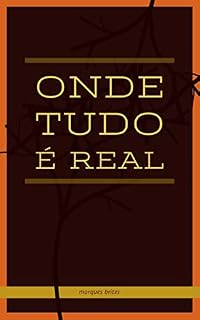Livro Onde tudo é real