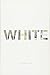 White: Essays on Race and Culture