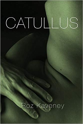Catullus: Amazon.co.uk: Kaveney, Roz, Catullus, Gaius Valerius: 9781912802227: Books