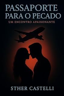 Livro Passaporte Para o Pecado: Um encontro apaixonante ...