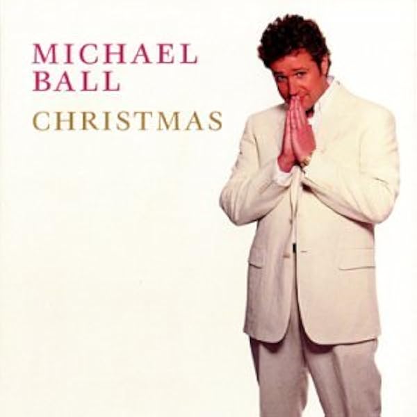 Michael Ball Michael Ball Christmas Amazon Com Music