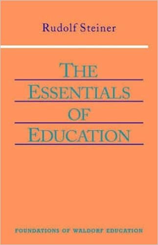 The Essentials of Education (Foundations of Waldorf Education)