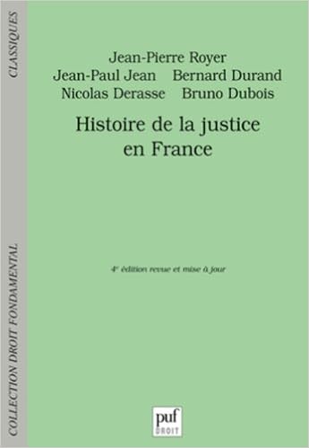 Histoire de la justice en France, by Jean-Pierre Royer Jean-Paul Jean Histoire de la justice en France, by Jean-Pierre Royer Jean-Paul Jean