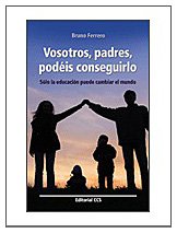 VOSOTROS, PADRES, PODEIS CONSEGUIRLO
