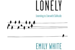 Lonely: Learning to Live with Solitude