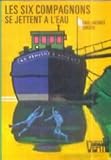Les Six Comp Se Jettent A l'Eau by