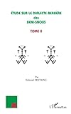 Etude sur le dialecte berbère des Beni-Snous: Volume 2 (French Edition) by Edmond Destaing