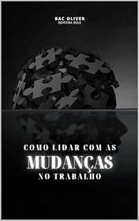 Livro Como Lidar com as Mudanças no Trabalho