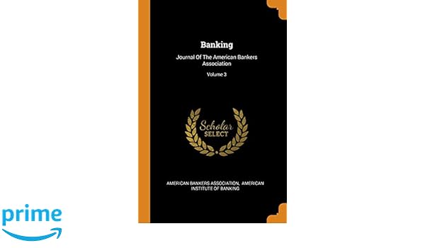 Banking Journal Of The American Bankers Association Volume 3