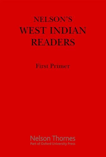 Nelson's West Indian Readers First Primer (New West Indian Readers)