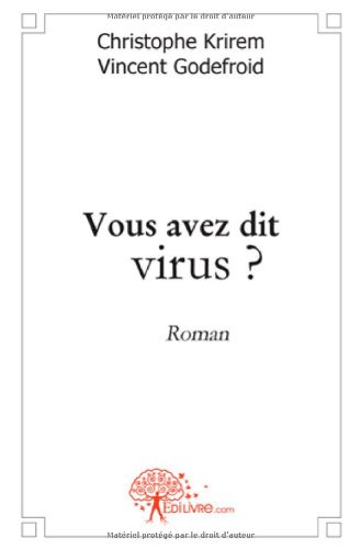 Vous avez dit virus ?