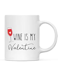 Andaz Press Valentineâ€™s Day Funny 11oz. His Her Couples Coffee Mug Gift, Wine is My Valentine, Glass Graphic, 1-Pack, Gift Box