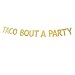 Gold Glitter Taco Bout A Party Banner Mexican Theme Party Decorations Bunting Photo Booth Props Signs Garland