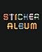 Sticker Album: Blank Sticker Book, 8 x 10, 64 Pages