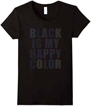 Women's Black Is My Happy Color Shades Of Black TShirt Medium Black