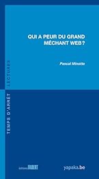 Qui a peur du grand méchant web ?