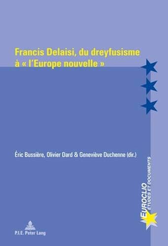 Download Francis Delaisi, du dreyfusisme à 'l'Europe nouvelle' PDF
