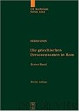 Die Griechischen Personennamen in Rom : Ein Namenbuch, Erweiterte und Aktualisierte Auflage, Solin, Heikki, 3110152444