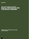 Social Prevention and the Social Sciences : Theoretical Controversies, Research Problems, and Evaluation Strategies, , 3110123878