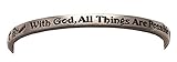 Genuine Pewter Bangle Bracelet (With God All Things)