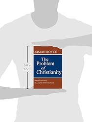 The Problem of Christianity: With a new