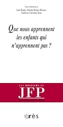 Que nous apprennent les enfants qui n'apprennent pas ?