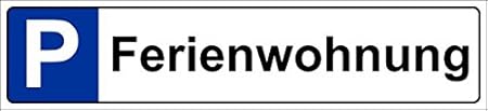 Parkplatzschild 52x11cm Schild Parkplatz Nummernschild Kennzeichen – Ferienwohnung – S19r