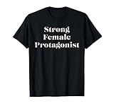 Strong Female Protagonist Feminist Shirt