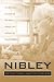 Nibley on the timely and the timeless: Classic essays of Hugh W. Nibley (Religious studies monograph series)