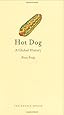 Hot Dog: A Global History (Edible)