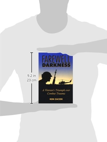 Farewell Darkness A Veterans Triumph Over Combat Trauma - 