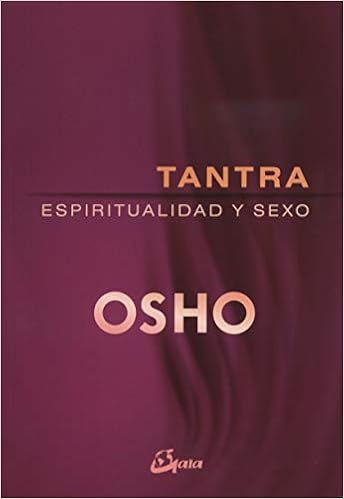 Tantra Espiritualidad Y Sexo Osho Amazones Osho Ramón - 
