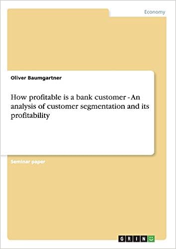 How Profitable Is A Bank Customer An Analysis Of Customer Baumgartner Oliver Amazon De Bucher