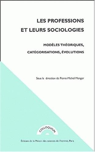 Les  professions et leurs sociologies