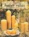 Guia del Principiante Para Hacer Velas (Spanish Edition) by 