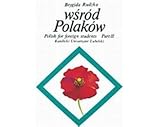 Among Poles : Polish for Foreign Students, Rudzka, B., 8300008667